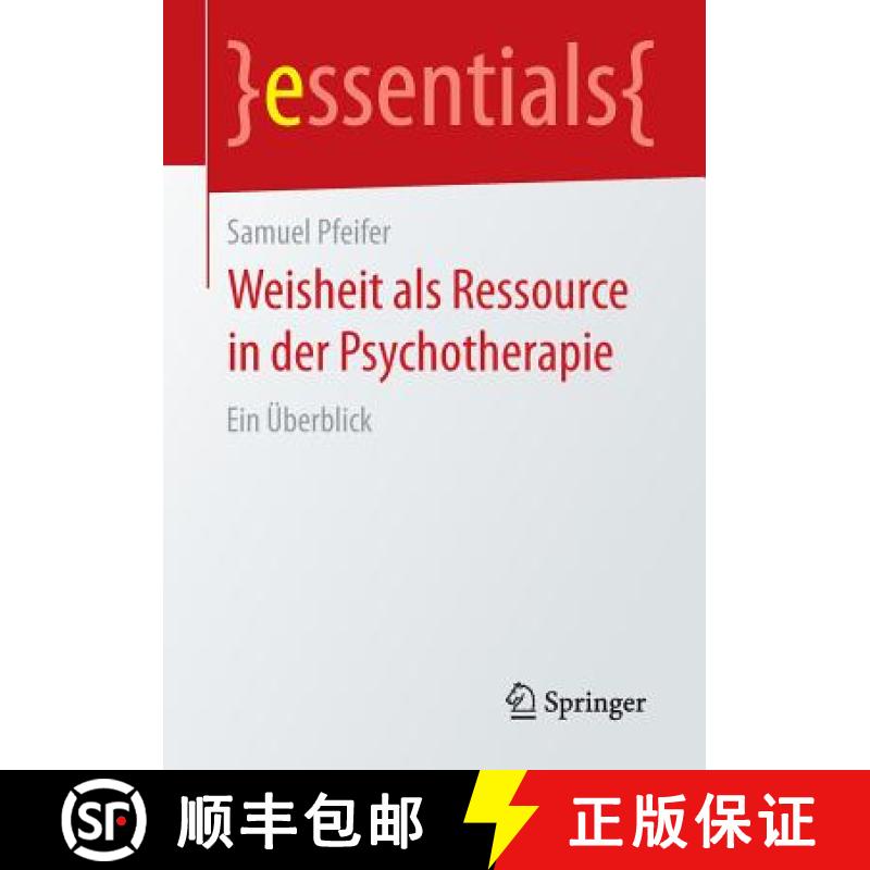 【4周达】Weisheit als Ressource in der Psychotherapie : Ein Überblick [9783658095826]