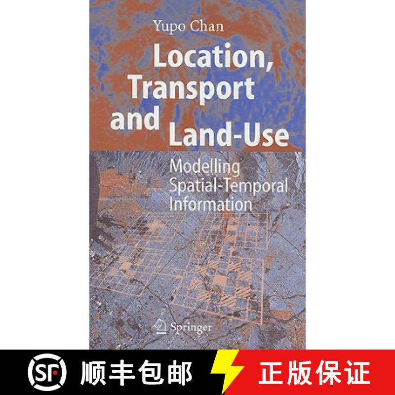 【3-4周达】Location, Transport and Land-Use : Modelling Spatial-Temporal Information [9783540210870]