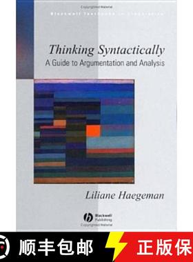 【3-4周达】Thinking Syntactically - A Guide To Argumentation And Analysis [Wiley语言和语言学] [9781405118538]