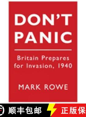 【3-4周达】Don't Panic: Britain Prepares for Invasion, 1940 [9780752456096]