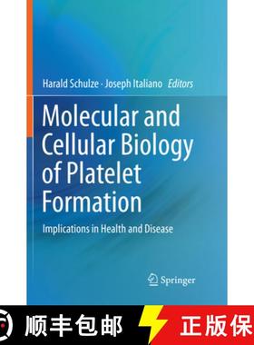 【3-4周达】Molecular and Cellular Biology of Platelet Formation: Implications in Health and Disease [9783319819143]