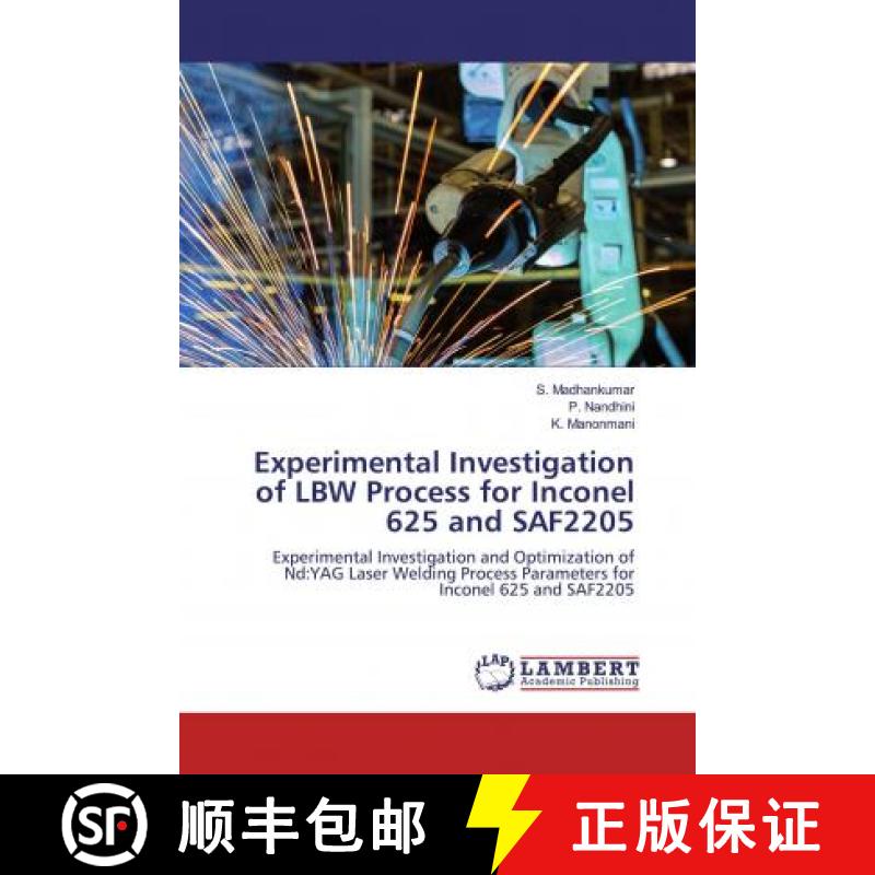 预订 Experimental Investigation of LBW Process for Inconel 625 and SAF2205 [9786200787729]