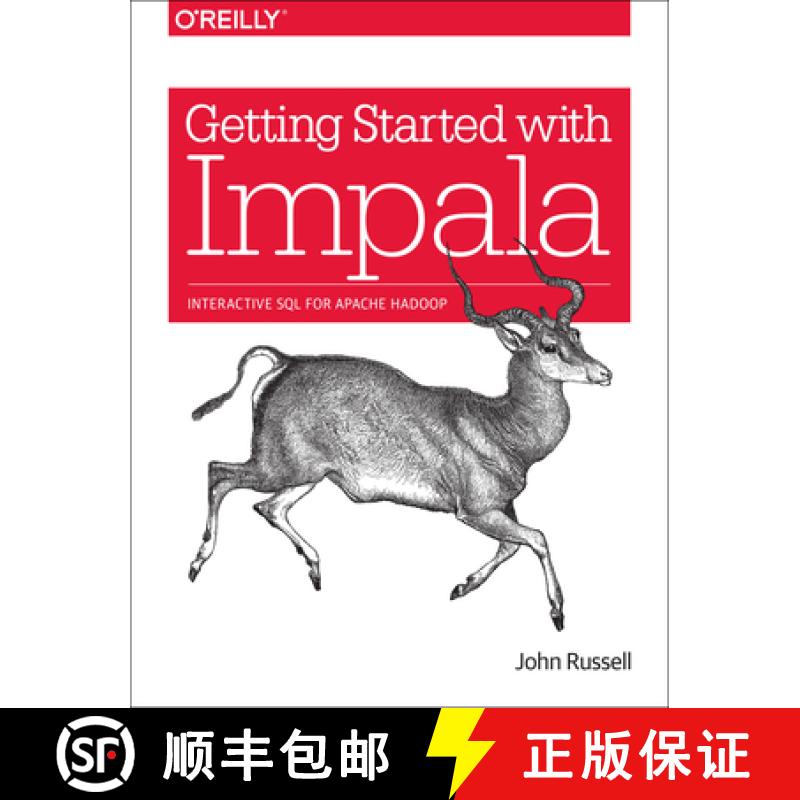 预订 Getting Started with Impala: Interactive SQL for Apache Hadoop [9781491905777]