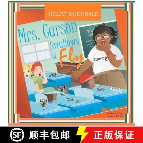 【3-4周达】Mrs. Carson Swallows a Fly: Adventures of Camp Kayak [9780981584355]