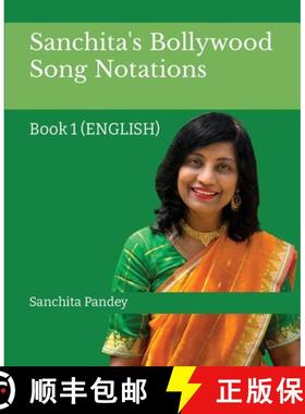 【3-4周达】Sanchita's Bollywood Song Notation: Book 1 (English) [9781636404929]