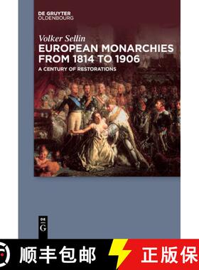 【3-4周达】European Monarchies from 1814 to 1906: A Century of Restorations [9783110634488]