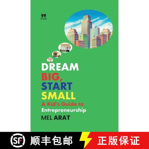 【3-4周达】Dream Big,  Start Small:  A Kid's Guide to Entrepreneurship [9781088105023]