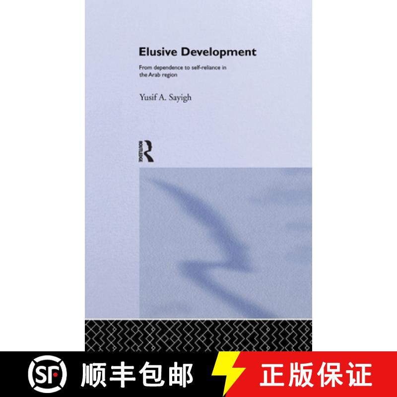 【3-4周达】Elusive Development : From Dependence to Self-Reliance in the Arab Region [9781138968608]
