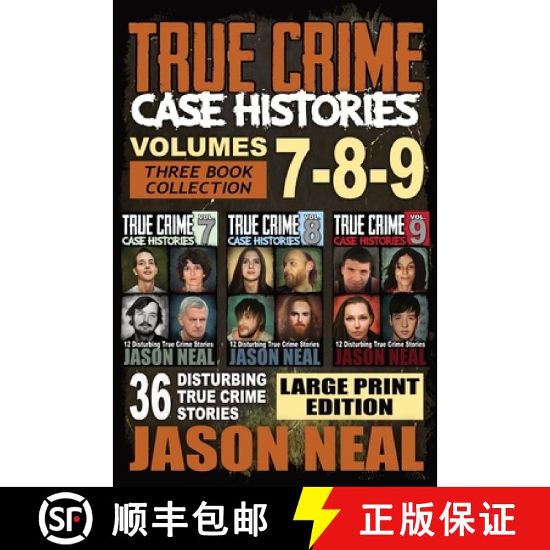 【2-3周达】True Crime Case Histories - (Books 7, 8, & 9): 36 Disturbing True Crime Stories (3 Book Tr... [9781956566345]
