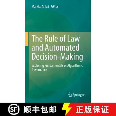 【3-4周达】The Rule of Law and Automated Decision-Making : Exploring Fundamentals of Algorithmic Gove... [9783031301414]