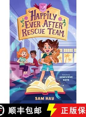 【3-4周达】Happily Ever After Rescue Team: Agents of H.E.A.R.T. [9781250798305]