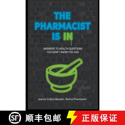【3-4周达】The Pharmacist Is IN; Answers to Health Questions You Didn't Know You Had [9798201553579]