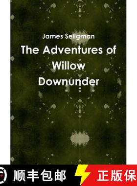【3-4周达】The Adventures of Willow Downunder [9780244305376]
