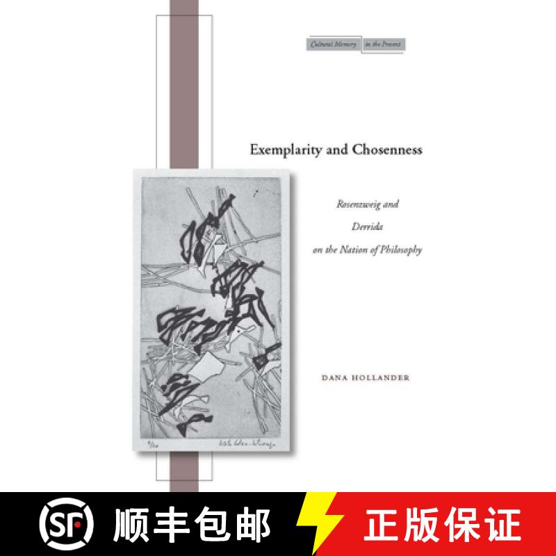 【3-4周达】精装 Exemplarity and Chosenness – Rosenzweig and Derrida on the Nation of Philosophy [9780804755214] - 实物图