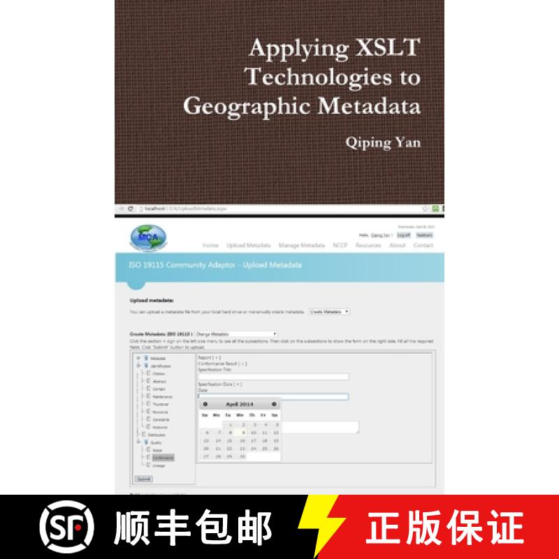 【2-3周达】Applying XSLT Technologies to Geographic Metadata [9781312362567]