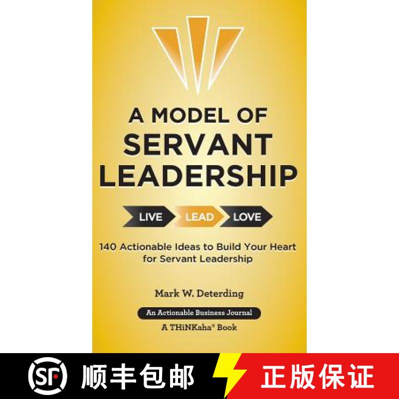 【3-4周达】A Model of Servant Leadership: 140 Actionable Ideas to Build Your Heart for Servant Leader... [9781616991791]