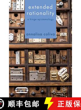 【3-4周达】Extended Rationality : A Hinge Epistemology (1st ed. 2015) (1st ed. 2015) (1st ed. 2015) (... [9781349505630]