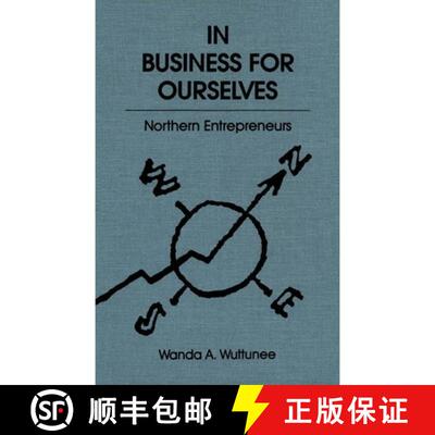 【3-4周达】In Business for Ourselves, 8: Northern Entrepreneurs [9780773509351]