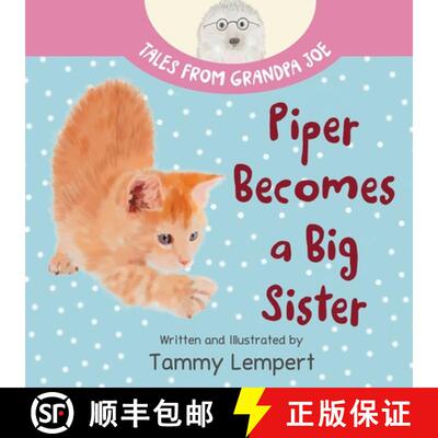 【3-4周达】Piper Becomes a Big Sister: A Story Book to Help Little Kids Cope with Big Changes [9789659301690]