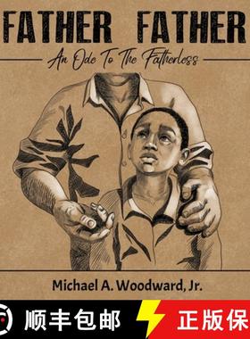 【3-4周达】Father Father: An Ode To The Fatherless [9781087855073]