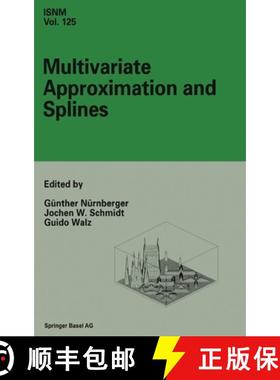 【3-4周达】Multivariate Approximation and Splines: Conference in Mannheim, September 7-10, 1996 [9783764356545]