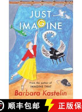 【3-4周达】JUST IMAGINE: JUST IMAGINE THAT - A collection of short stories presented in two volumes [9781803136585]