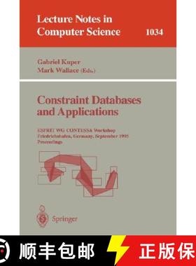 【3-4周达】Constraint Databases and Applications : ESPRIT WG CONTESSA Workshop, Friedrichshafen, Germ... [9783540607946]