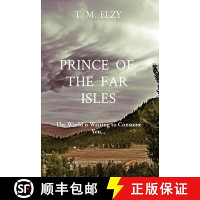 【3-4周达】PRINCE  OF  THE  FAR  ISLES: The World is Waiting to Consume You... [9780578791289]