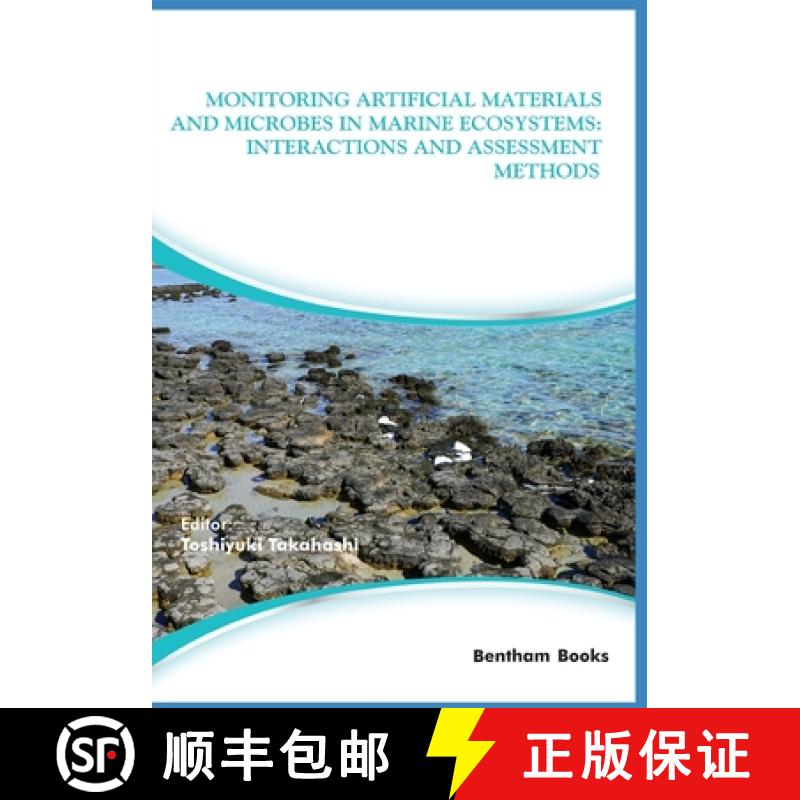 【3-4周达】Monitoring Artificial Materials and Microbes in Marine Ecosystems: Interactions and Assess... [9789811437243]