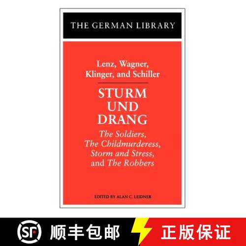 【3-4周达】Sturm und Drang: Lenz, Wagner, Klinger, and Schiller: The Soldiers, The Childmurderess, St... [9780826407054]