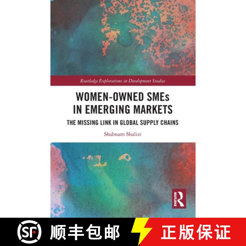 【3-4周达】Women-Owned SMEs in Emerging Markets: The Missing Link in Global Supply Chains [9780367638504]