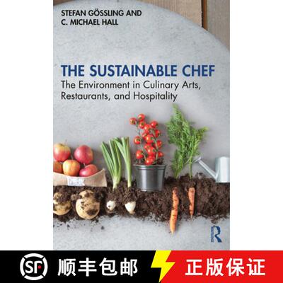 【3-4周达】The Sustainable Chef: The Environment in Culinary Arts, Restaurants, and Hospitality [9781138733732]