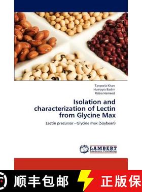 预订 Isolation and characterization of Lectin from Glycine Max [9783848494286]