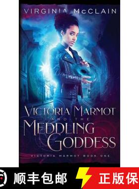 【3-4周达】Victoria Marmot and the Meddling Goddess [9781999461201]