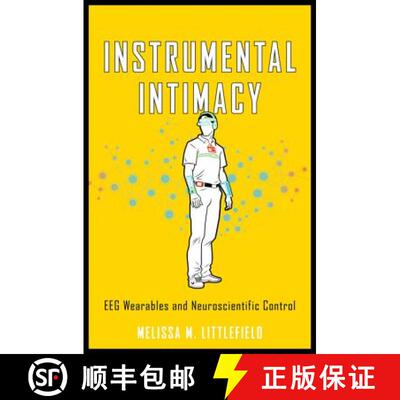 【3-4周达】Instrumental Intimacy – EEG Wearables and Neuroscientific Control [9781421424651]
