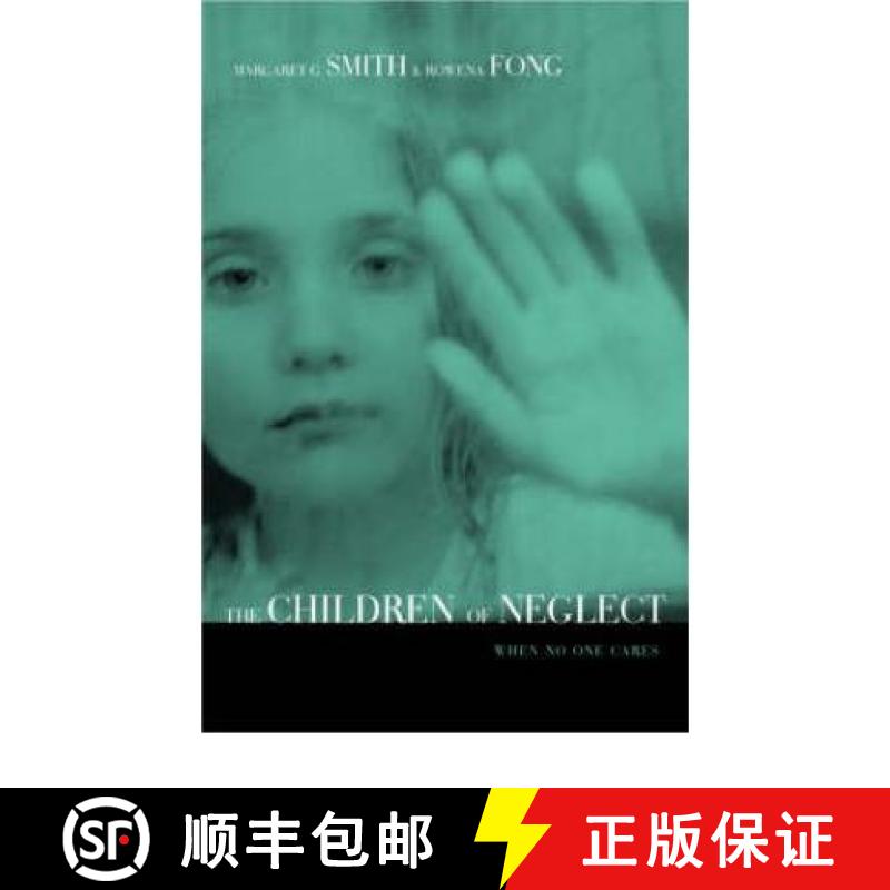 【3-4周达】Children of Neglect: When No One Cares [9781583910245]