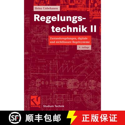 【3-4周达】Regelungstechnik II : Zustandsregelungen, digitale und nichtlineare Regelsysteme (9., durc... [9783528833480]