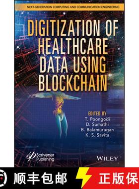 【3-4周达】Digitization of Healthcare Data Using Blockchain [9781119791850]