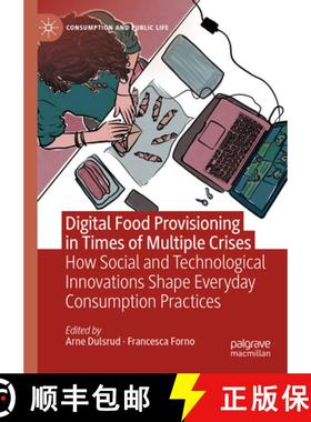 【3-4周达】Digital Food Provisioning in Times of Multiple Crises : How Social and Technological Innov... [9783031463228]