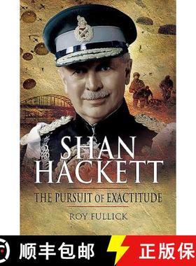 【3-4周达】The Biography of General Sir John Shan Hackett GCB DSO MC [9780850529753]
