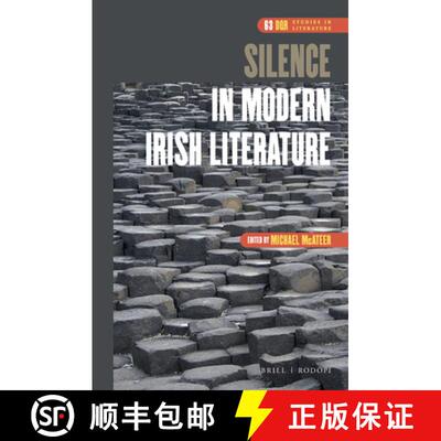 预订 Silence in Modern Irish Literature [9789004342736]