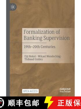 【3-4周达】Formalization of Banking Supervision : 19th-20th Centuries [9789811667855]