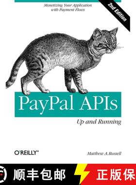 【3-4周达】PayPal APIs - Up and Running 2e: Monetizing Your Application with Payment Flows [9781449318727]