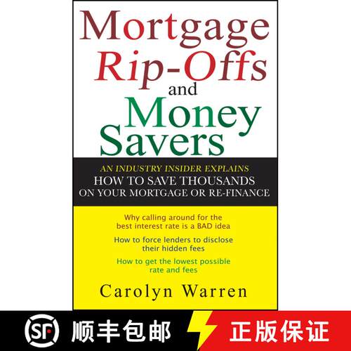 【3-4周达】Mortgage Ripoffs And Money Savers: An Industry Insider Explains How To Save Thousands On Y... [9780470097830]