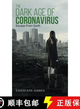 预订 The Dark Age of Coronavirus: Escape From Earth [9780228850991]