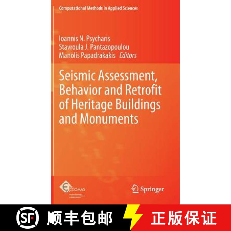 【3-4周达】Seismic Assessment, Behavior and Retrofit of Heritage Buildings and Monuments [9783319161297]