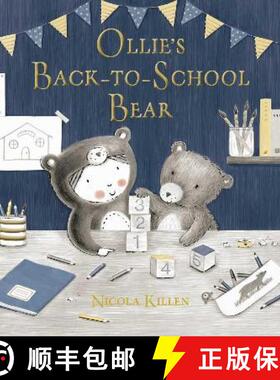 【3-4周达】Ollie's Back-to-School Bear: Perfect for little ones starting preschool! [9781398500044]