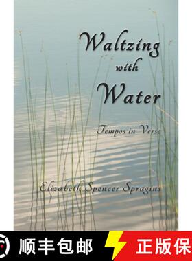 预订 Waltzing with Water: Tempos in Verse [9781951651596]