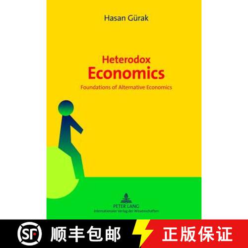 【3-4周达】精装 Heterodox Economics : Foundations of Alternative Economics [9783631634042]
