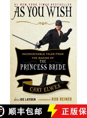 【3-4周达】As You Wish: Inconceivable Tales from the Making of The Princess Bride [9781476764047]